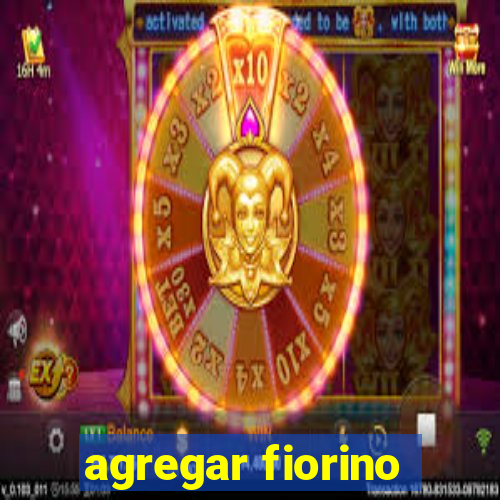 agregar fiorino